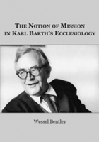 Notion of Mission in Karl Barth’s Ecclesiology