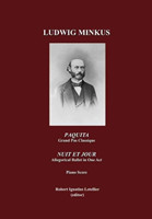 Paquita, Ballet-Pantomime in Two Acts, Grand Pas Classique by Marius Petipa; and Nuit et Jour, Allegorical Ballet in One Act, by Marius Petpa; Piano Score, by Ludwig Minkus