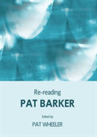 Re-reading Pat Barker