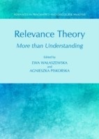 Relevance Theory More than Understanding