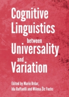 Cognitive Linguistics between Universality and Variation