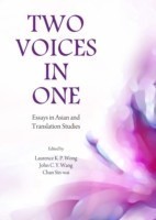 Two Voices in One Essays in Asian and Translation Studies