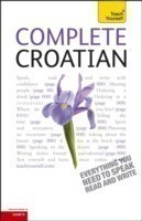 Complete Croatian Beginner to Intermediate Course Learn to Read, Write, Speak and Understand a New Language with Teach Yourself