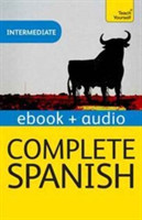 Complete Spanish (Learn Spanish with Teach Yourself) Enhanced eBook: New edition