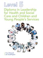 Level 5 Diploma in Leadership for Health and Social Care and Children and Young People's Services