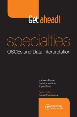 Get ahead! Specialties: OSCEs and Data Interpretation