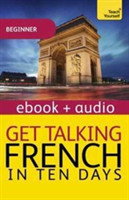 Get Talking French in Ten Days (Learn French with Teach Yourself)