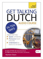 Get Talking Dutch in Ten Days Beginner Audio Course (Audio Pack) the Essential Introduction to Speaking and Understanding