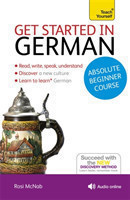 Get Started in German Absolute Beginner Course (Book and audio support)