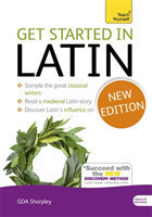 Get Started in Latin Absolute Beginner Course (Book only) The essential introduction to reading, writing and understanding a new language