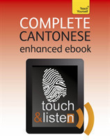 Complete Cantonese Touch & Listen: Teach Yourself Kindle audio eBook