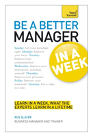 Be a Better Manager in a Week: Teach Yourself