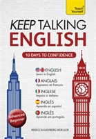 Keep Talking English Audio Course - Ten Days to Confidence (Audio pack) Advanced beginner's guide to speaking and understanding with confidence