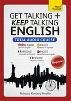Get Talking and Keep Talking English Total Audio Course (Audio pack) The essential short course for speaking and understanding with confidence