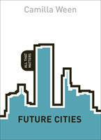 Future Cities: All That Matters