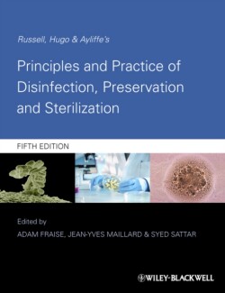 Russell, Hugo and Ayliffe's Principles and Practice of Disinfection, Preservation and Sterilization