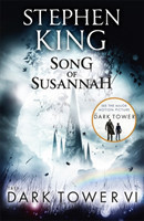 Dark Tower VI: Song of Susannah