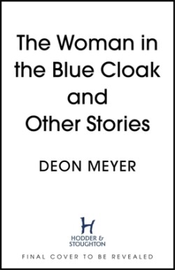 Woman in the Blue Cloak and Other Stories