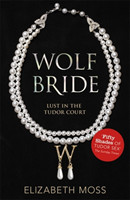 Wolf Bride (Lust in the Tudor court - Book One)