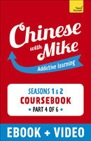 Learn Chinese with Mike Absolute Beginner Coursebook Seasons 1 & 2 Part 4