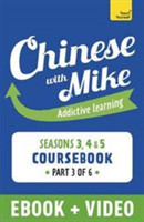 Learn Chinese with Mike Advanced Beginner to Intermediate Coursebook Seasons 3, 4 & 5 Enhanced Edition Part 3