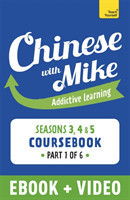 Learn Chinese with Mike Advanced Beginner to Intermediate Coursebook Seasons 3, 4 & 5 Enhanced Edition Part 1