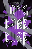 Long Dark Dusk