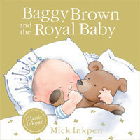 Baggy Brown and the Royal Baby