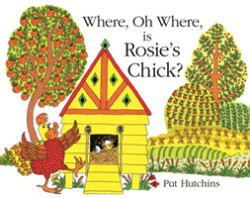 Where, Oh Where, is Rosie's Chick?