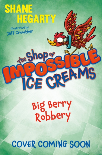 Shop of Impossible Ice Creams: Big Berry Robbery