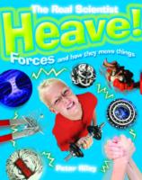 Heave-Forces and How They Move Things