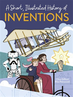Short, Illustrated History of… Inventions