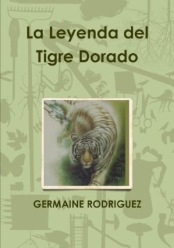 Leyenda Del Tigre Dorado