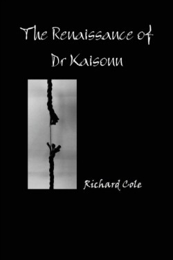 Renaissance of Dr Kaisonn