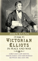 Victorian Elliots in Peace and War