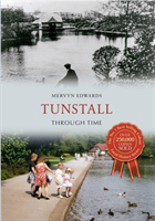 Tunstall Through Time