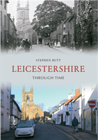 Leicestershire Through Time