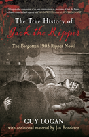 True History of Jack the Ripper