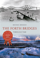 Forth Bridges Through Time