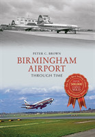 Birmingham Airport Through Time