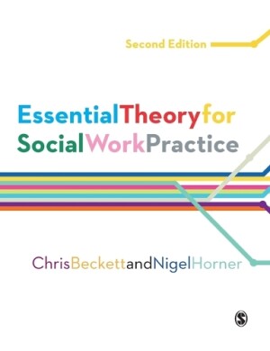 Essential Theory for Social Work Practice