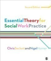 Essential Theory for Social Work Practice