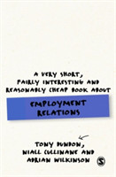Very Short, Fairly Interesting and Reasonably Cheap Book About Employment Relations