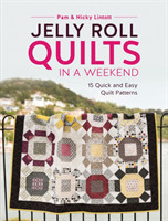 Jelly Roll Quilts in a Weekend