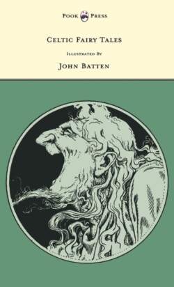 Celtic Fairy Tales Illustrated by John D. Batten