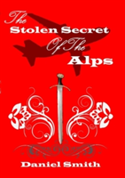 Stolen Secret of the Alps