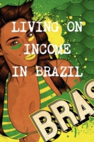 Living on Income at the Age of 40 in Brazil