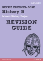 Revise Edexcel: GCSE History B Schools History Project Revision Guide -  Print and Digital Pack