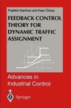 Feedback Control Theory for Dynamic Traffic Assignment