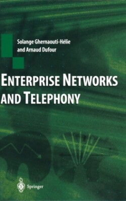 Enterprise Networks and Telephony